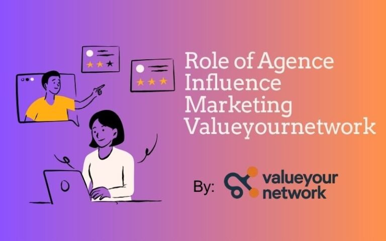 Agence Influence Marketing Valueyournetwork